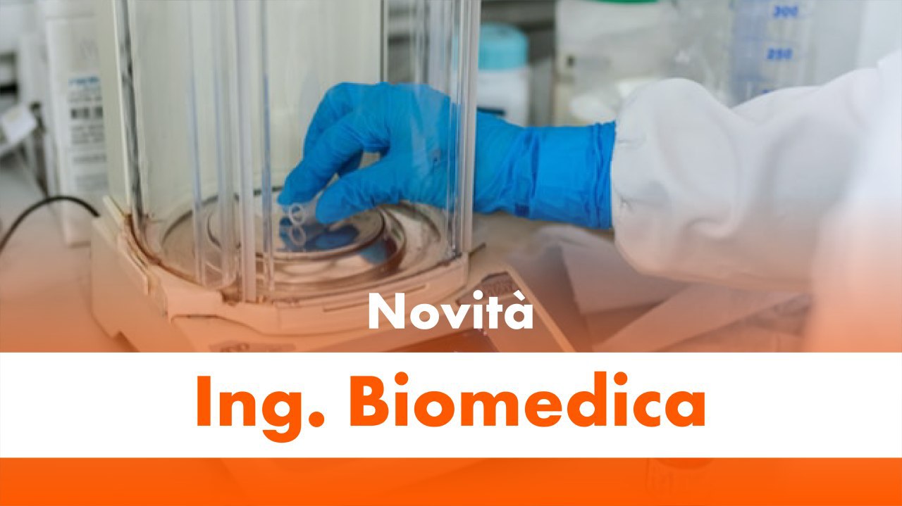 Novità Ingegneria Biomedica - Svoltastudenti